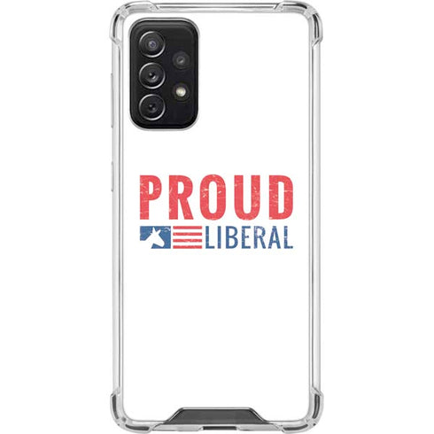 Proud Liberal Galaxy A72 5G Clear Case